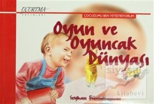 Oyun ve Oyuncak Dünyası (Ciltli)