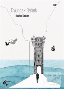 Oyuncak Bebek - Cilt 1