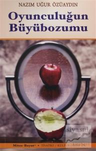 Oyunculuğun Büyübozumu