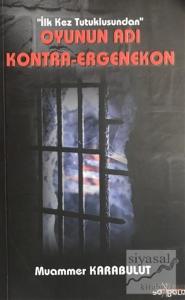 Oyunun Adı Kontra-Ergenekon
