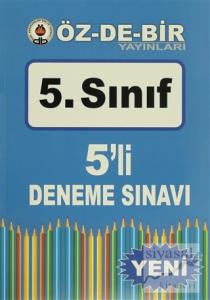 Özdebir 5. Sınıf 5'li Deneme Sınavı
