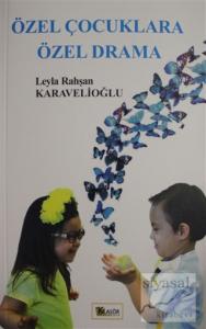 Özel Çocuklara Özel Drama