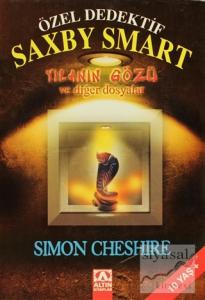 Özel Dedektif Saxby Smart - Yılanın Gözü ve Diğer Dosyalar Özel Dedektif Saxby Smart - Yılanın Gözü ve Diğer Dosyalar