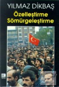 Özelleştirme Sömürgeleştirme