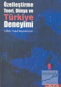 Özelleştirme Teori, Dünya ve Türkiye Deneyimi
