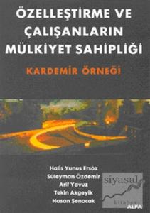 Özelleştirme ve Çalışanların Mülkiyet Sahipliği Kardemir Örneği