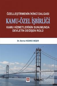 Özelleştirmenin İkinci Dalgası Kamu-Özel İşbirliği