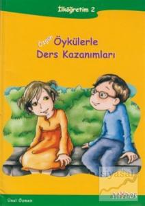 Özgün Öykülerle Ders Kazanımları ve Çalışma Kitabı