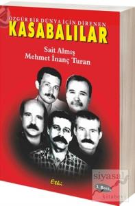 Özgür Bir Dünya İçin Direnen Kasabalılar