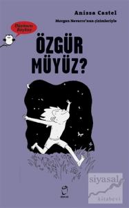 Özgür Müyüz? - Düşünen Baykuş