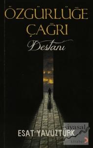 Özgürlüğe Çağrı Destanı