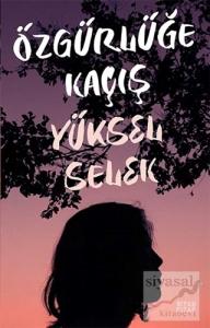 Özgürlüğe Kaçış