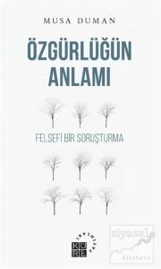 Özgürlüğün Anlamı