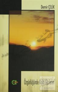 Özgürlüğünde Kaldı Gözlerim (2 Cilt Takım)