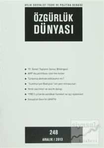 Özgürlük Dünyası Aylık Sosyalist Teori ve Politika Dergisi Sayı : 248 - Aralık 2013