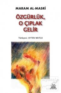 Özgürlük, O Çıplak Gelir
