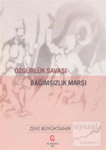 Özgürlük Savaşı Bağımsızlık Marşı