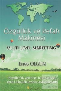 Özgürlük ve Refah Makinesi