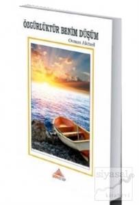 Özgürlüktür Benim Düşüm