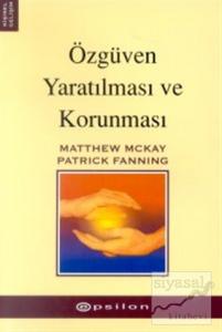 Özgüven Yaratılması ve Korunması