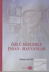 Özlü Sözlerle İnsan - Hayvanlar