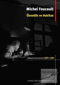 Öznellik ve Hakikat Öznellik ve Hakikat