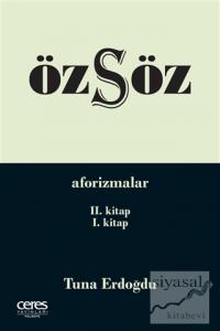 Özsöz - Aforizmalar (2.Kitap - 1.Kitap)