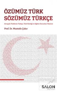 Özümüz Türk Sözümüz Türkçe