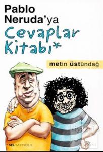 Pablo Neruda'ya Cevaplar Kitabı