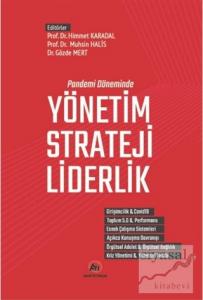 Pandemi Döneminde Yönetim - Strateji - Liderlik