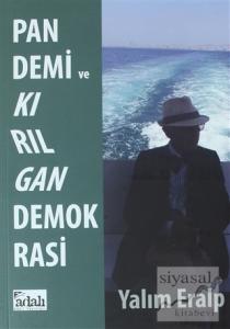 Pandemi ve Kırılgan Demokrasi