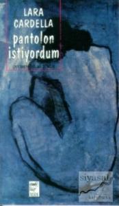 Pantolon İstiyordum 1