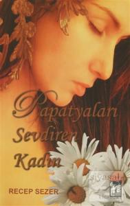 Papatyaları Sevdiren Kadın