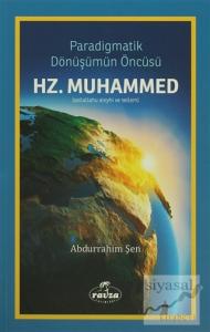 Paradigmatik Dönüşümün Öncüsü Hz. Muhammed