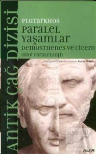 Paralel Yaşamlar Demosthenes ve Cicero (Bioi Paraleloji)