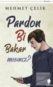 Pardon Bi Bakar mısınız?