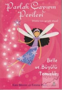 Parlak Çayırın Perileri - Belle ve Büyülü Temizlik