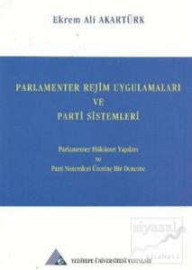 Parlamenter Rejim Uygulamaları ve Parti Sistemleri