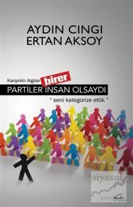 Partiler Birer İnsan Olsaydı