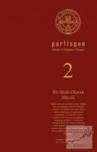 Partisyon Müzik ve Düşünce Dergisi Sayı: 2 / 2014 Temmuz - Ağustos-Eylül