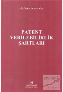 Patent Verilebilirlik Şartları (Ciltli)