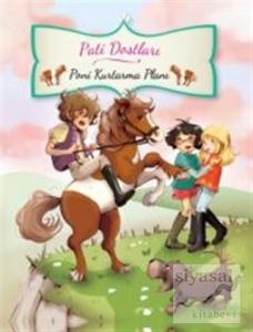 Pati Dostları- Poni Kurtarma Planı