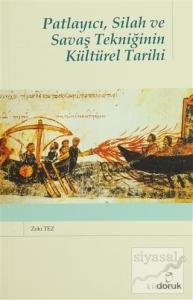 Patlayıcı, Silah ve Savaş Tekniğinin Kültürel Tarihi