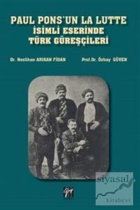 Paul Pons'un La Lutte İsimli Eserinde Türk Güreşçileri