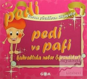 Pedi ve Pafi Kahvaltıda Neler Öğrendiler?