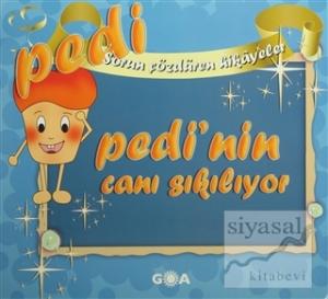 Pedi'nin Canı Sıkılıyor