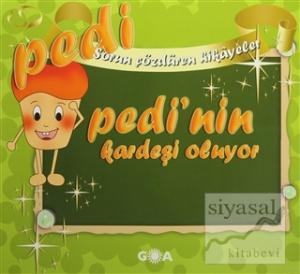 Pedi'nin Kardeşi Oluyor