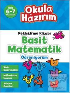 Pekiştirme Kitabı Basit Matematik Öğreniyorum