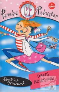 Pembe Pabuçlar Dans Adımları 1. Kitap