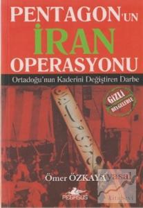 Pentagon'un İran Operasyonu Ortadoğu'nun Kaderini Değiştiren Darbe